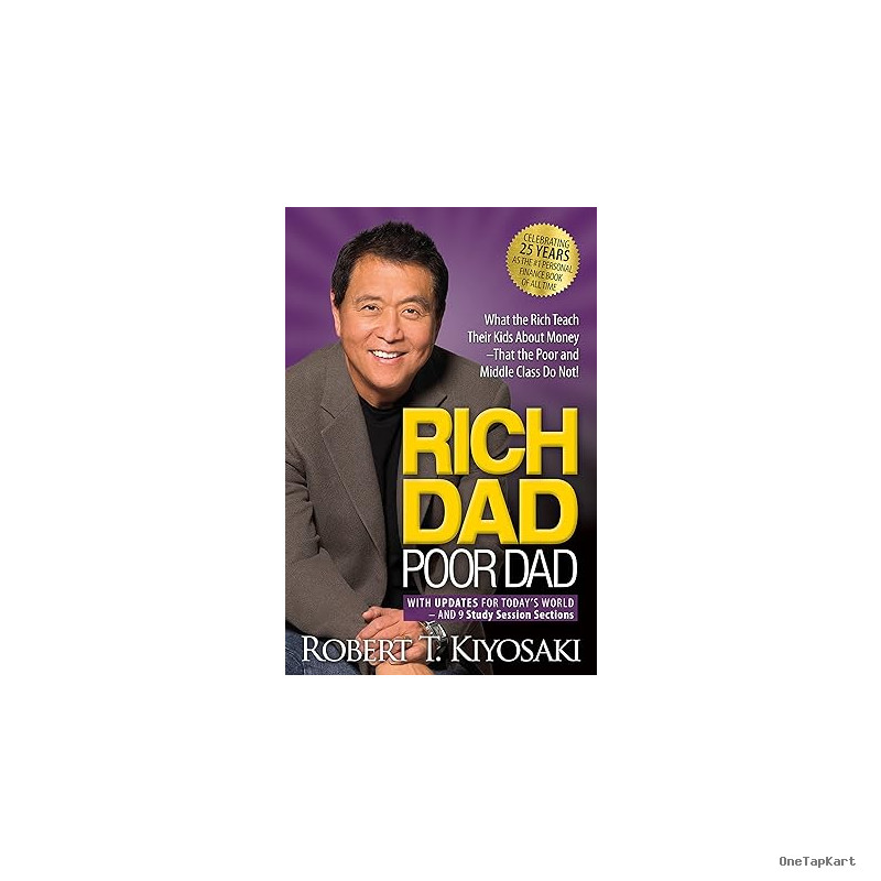 Rich Dad Poor Dad: What the Rich Teach Their Kids About Money That the Poor and Middle Class Do Not! Mass Market Paperback – April 5, 2022
