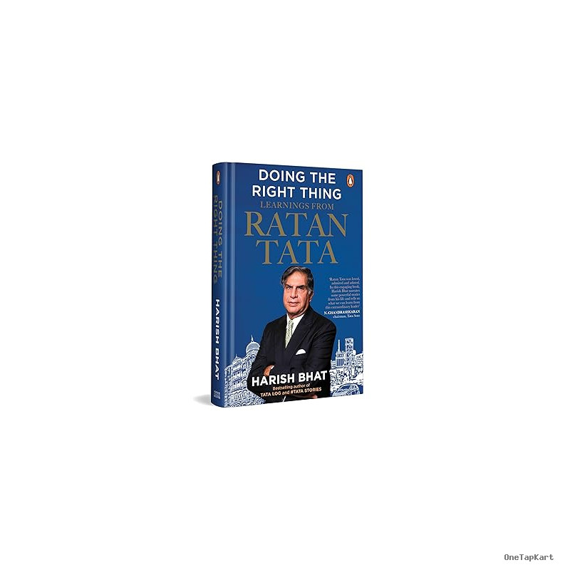 Doing the Right Thing: Learnings from Ratan Tata | Leadership, Life Lessons and Vision | By the Bestselling Author of Tata Log and #Tatastories, Harish Bhat Hardcover – 7 November 2025