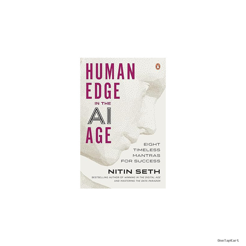 Human Edge in the AI Age: Eight Timeless Mantras for Success Kindle Edition